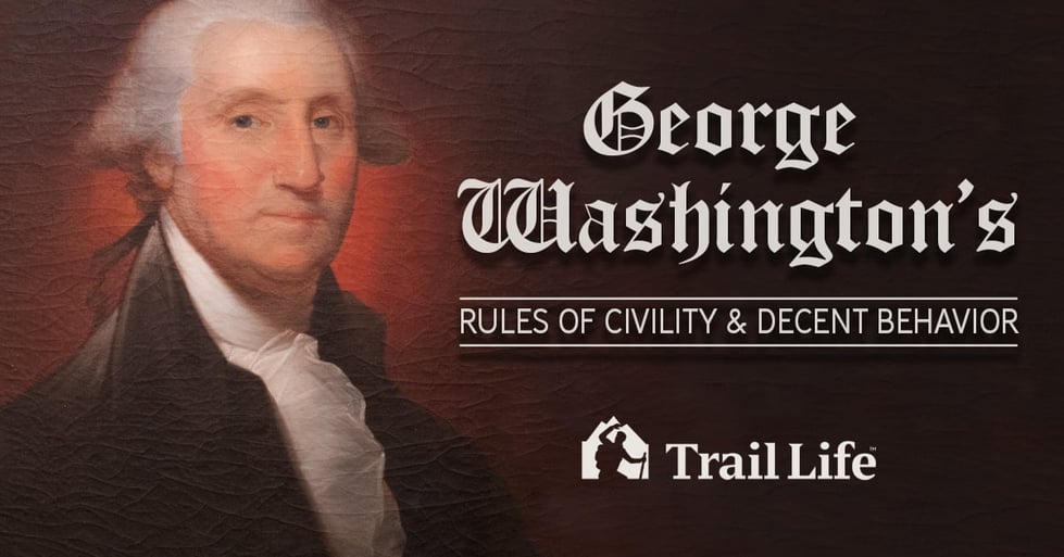 Qualities of a Leader: George Washington's Rules of Civility