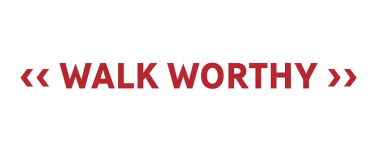 Motto: Walk Worthy