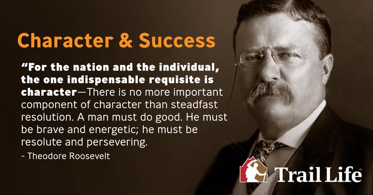 Theodore Roosevelt: Character and Success